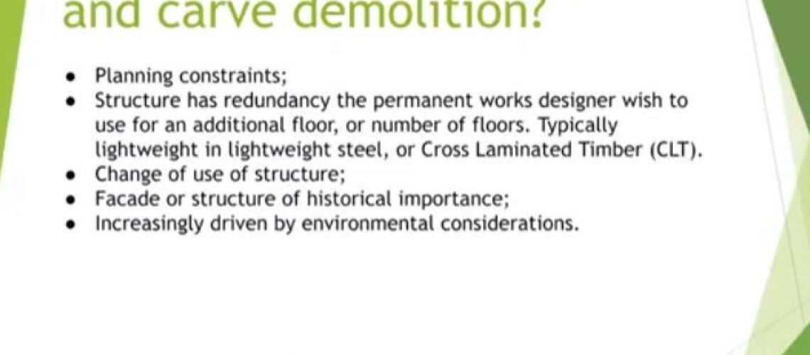 List of reasons cut and carve demolition methodology is used including planning constraints, change of use and carbon netzero